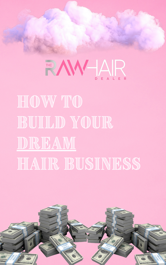 How To Build Your Dream Hair Business